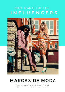 Guia marketing influencer para marcas de moda - Mercatrend Fashion School